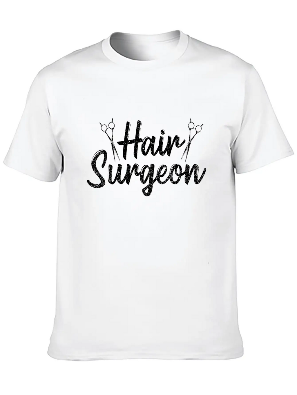 Hair Surgeon Hairdresser Hairdressing Hairstylist Unisex Casual T-Shirt – Clean Design For Daily Comfort