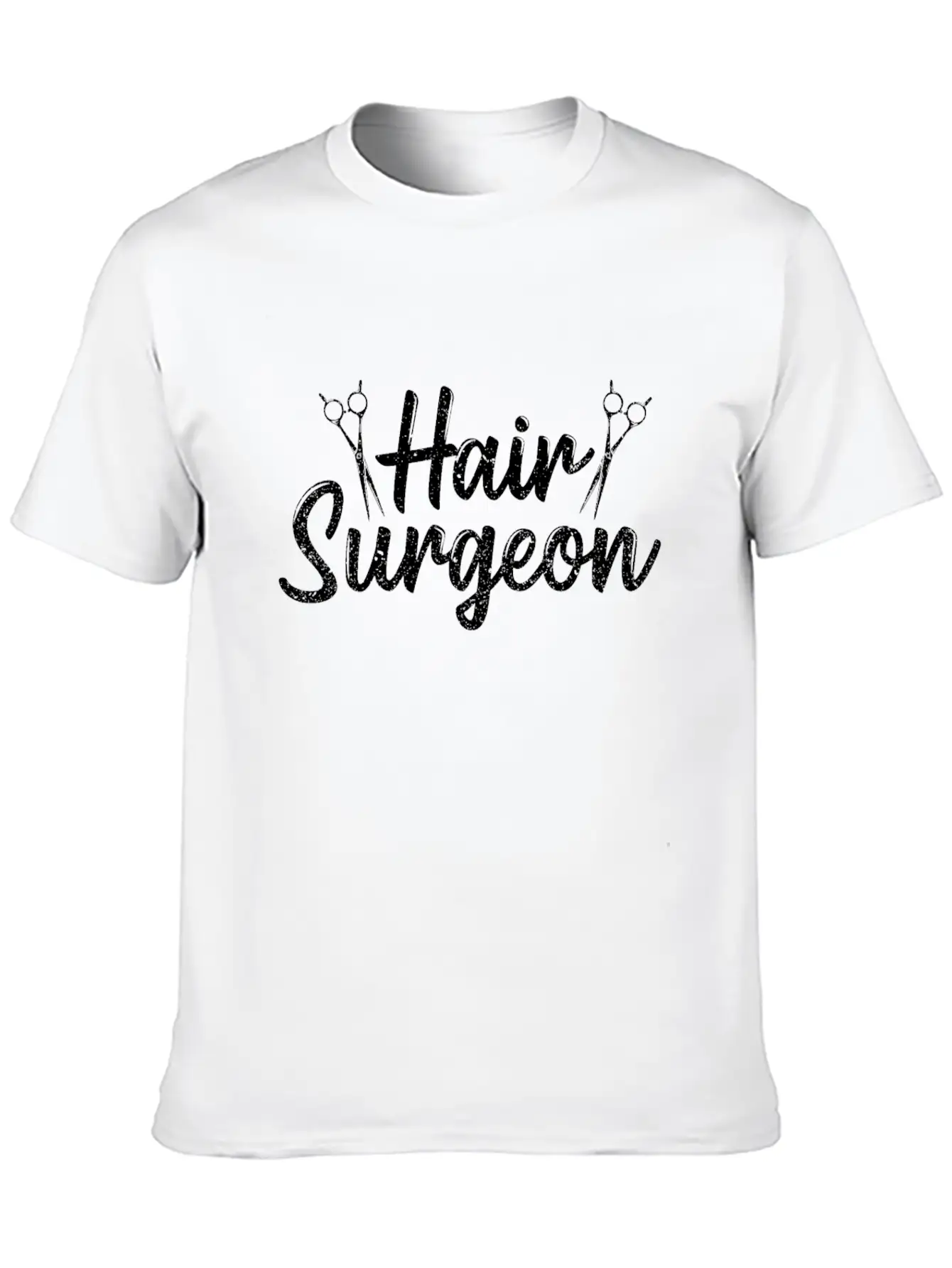 Hair Surgeon Hairdresser Hairdressing Hairstylist Unisex Casual T-Shirt – Clean Design For Daily Comfort