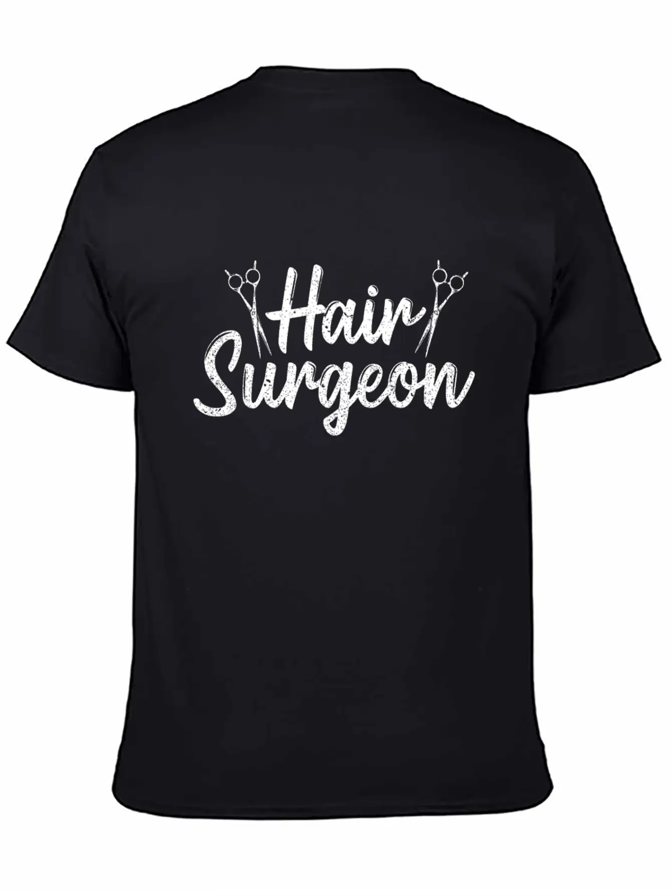 Hair Surgeon Hairdresser Hairdressing Hairstylist Unisex Casual T-Shirt – Clean Design For Daily Comfort