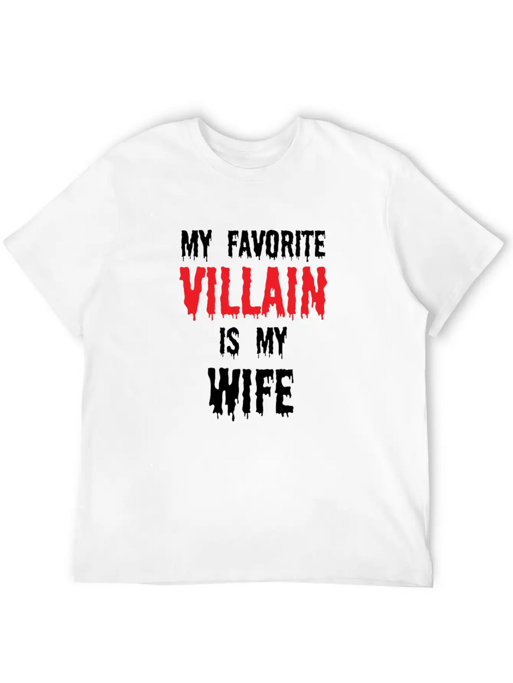 Halloween Favorite Villain Is My Wife Matching Breathable Graphic T-Shirt – Perfect For Casual Days