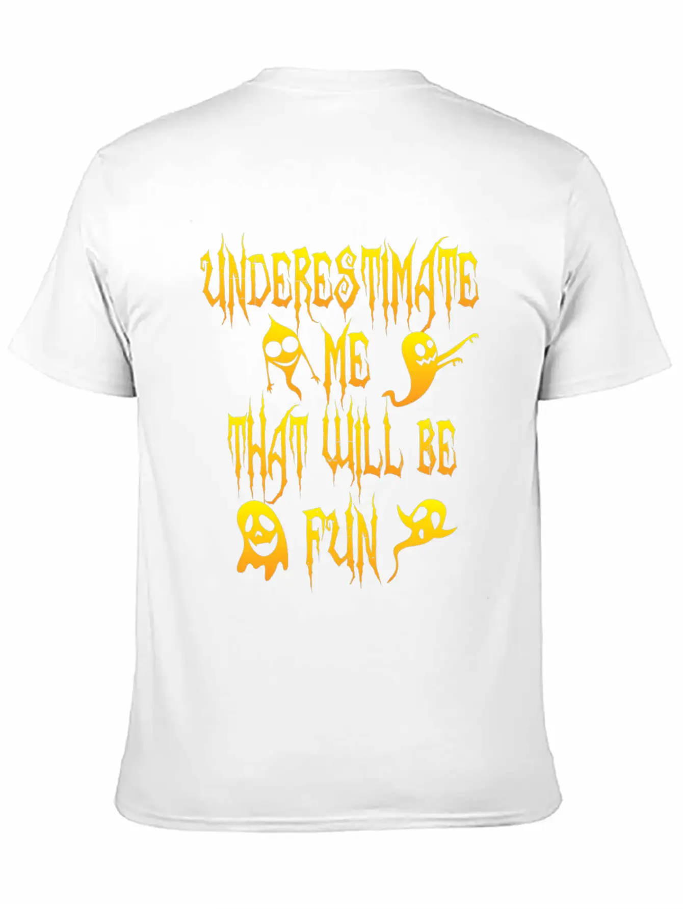 Halloween Funny Underestimate Me That Will Be Fun Breathable Soft Cotton T-Shirt – Timeless Casual Look