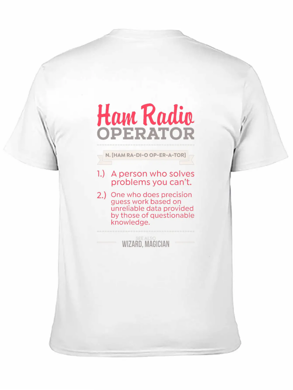 Ham Radio Operator - Gift Unisex Casual T-Shirt – Clean Design For Daily Comfort