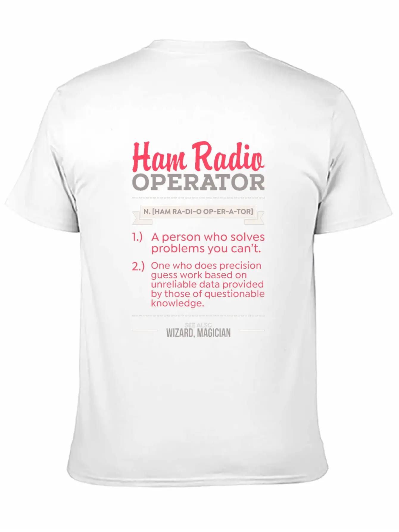 Ham Radio Operator - Gift Unisex Casual T-Shirt – Clean Design For Daily Comfort