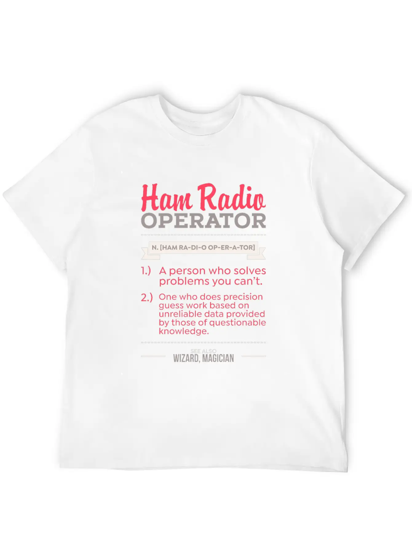 Ham Radio Operator - Gift Unisex Casual T-Shirt – Clean Design For Daily Comfort