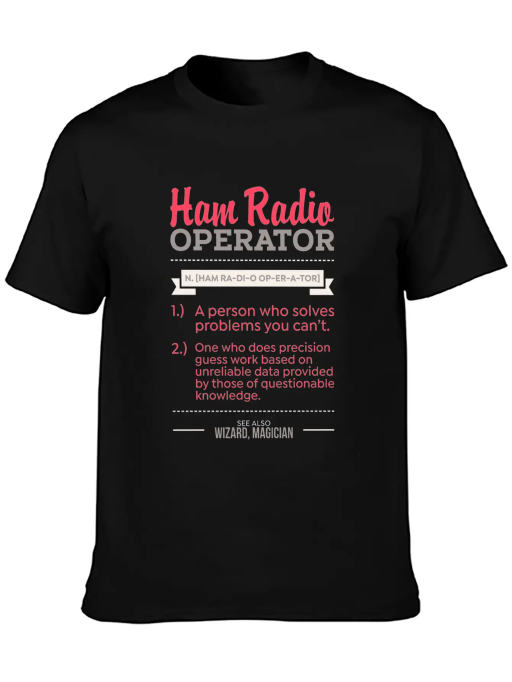 Ham Radio Operator - Gift Unisex Casual T-Shirt – Clean Design For Daily Comfort