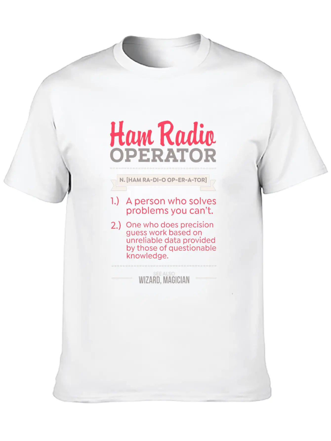 Ham Radio Operator - Gift Unisex Casual T-Shirt – Clean Design For Daily Comfort
