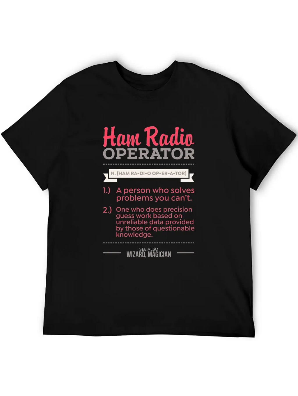Ham Radio Operator - Gift Unisex Casual T-Shirt – Clean Design For Daily Comfort