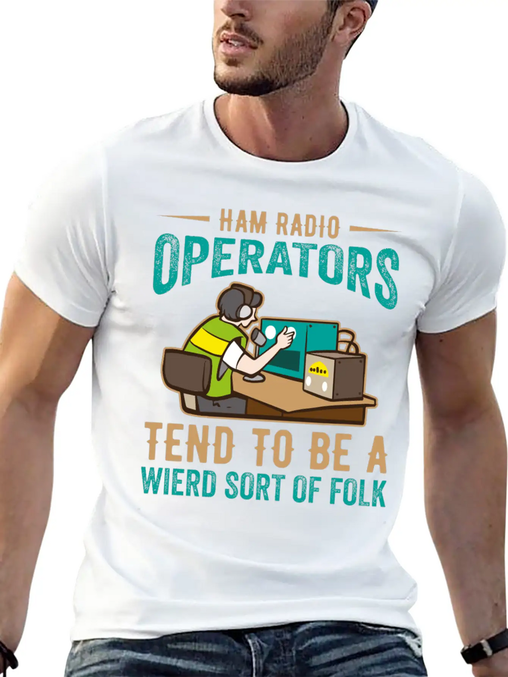 Ham Radio Operator Tend To Be A Wierd Sort Of Folk Stylish Everyday T-Shirt – Unisex Basic Cotton Tee