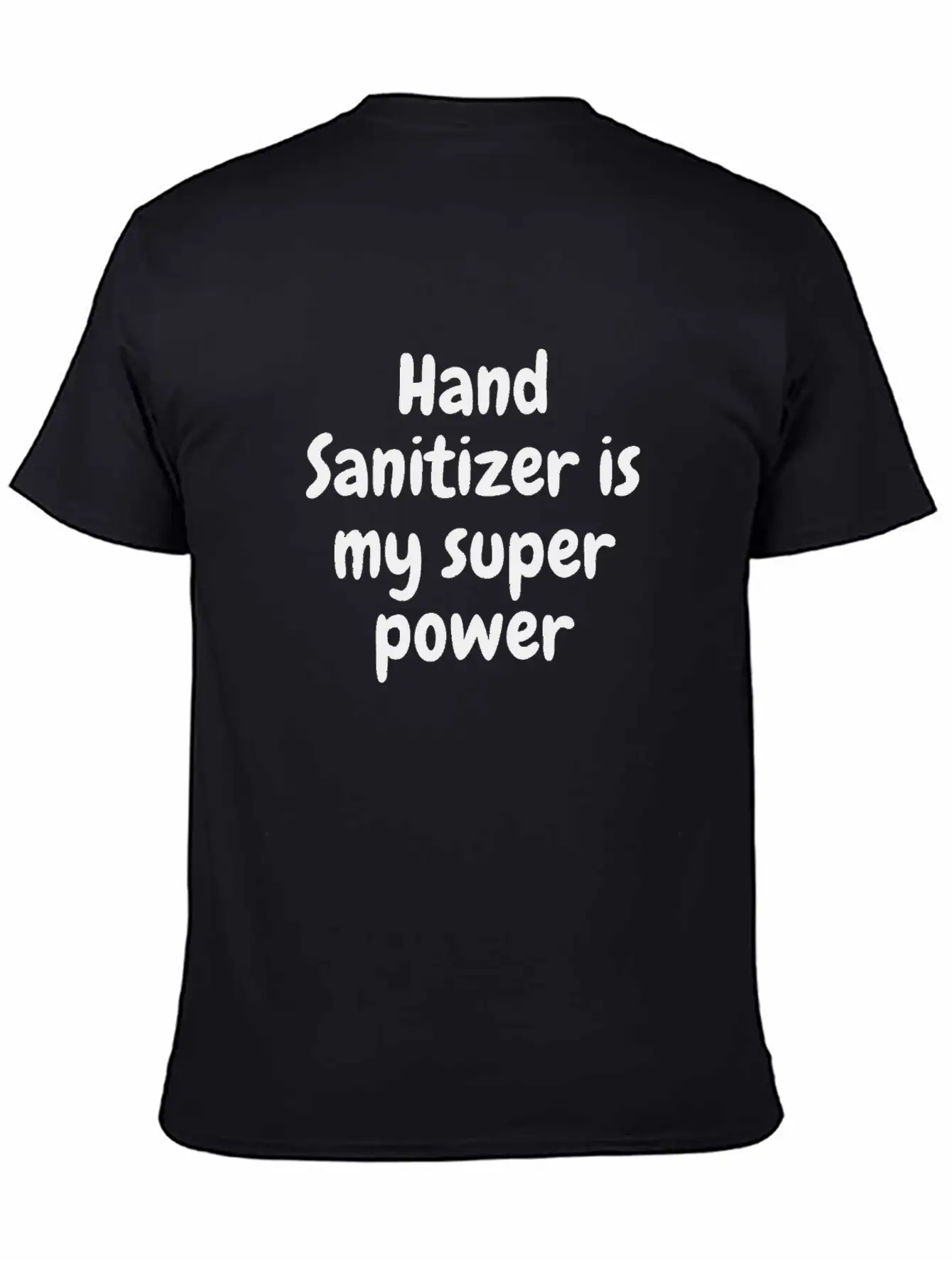 Hand Sanitizer Is My Super Power Unisex Casual T-Shirt – Clean Design For Daily Comfort