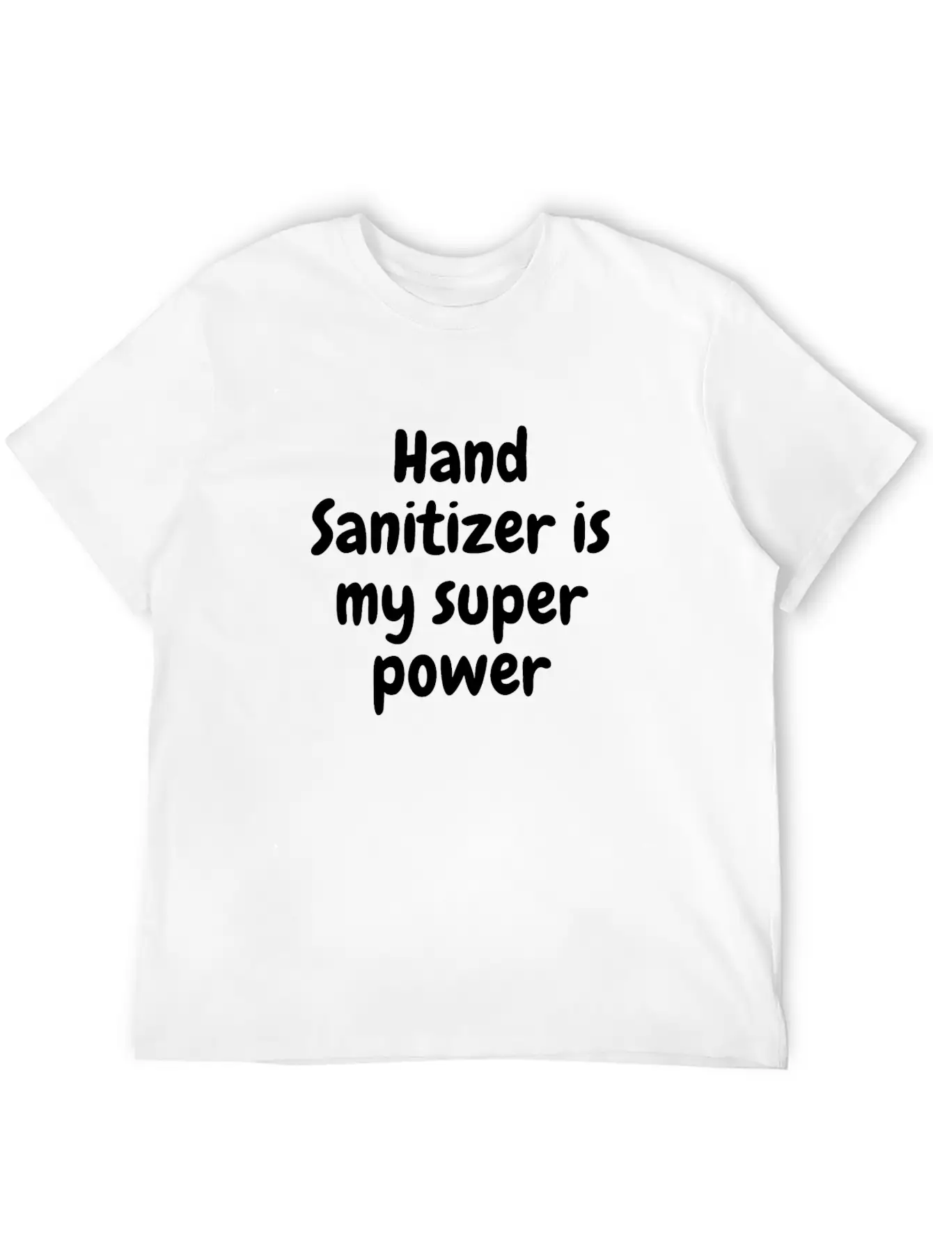 Hand Sanitizer Is My Super Power Unisex Casual T-Shirt – Clean Design For Daily Comfort