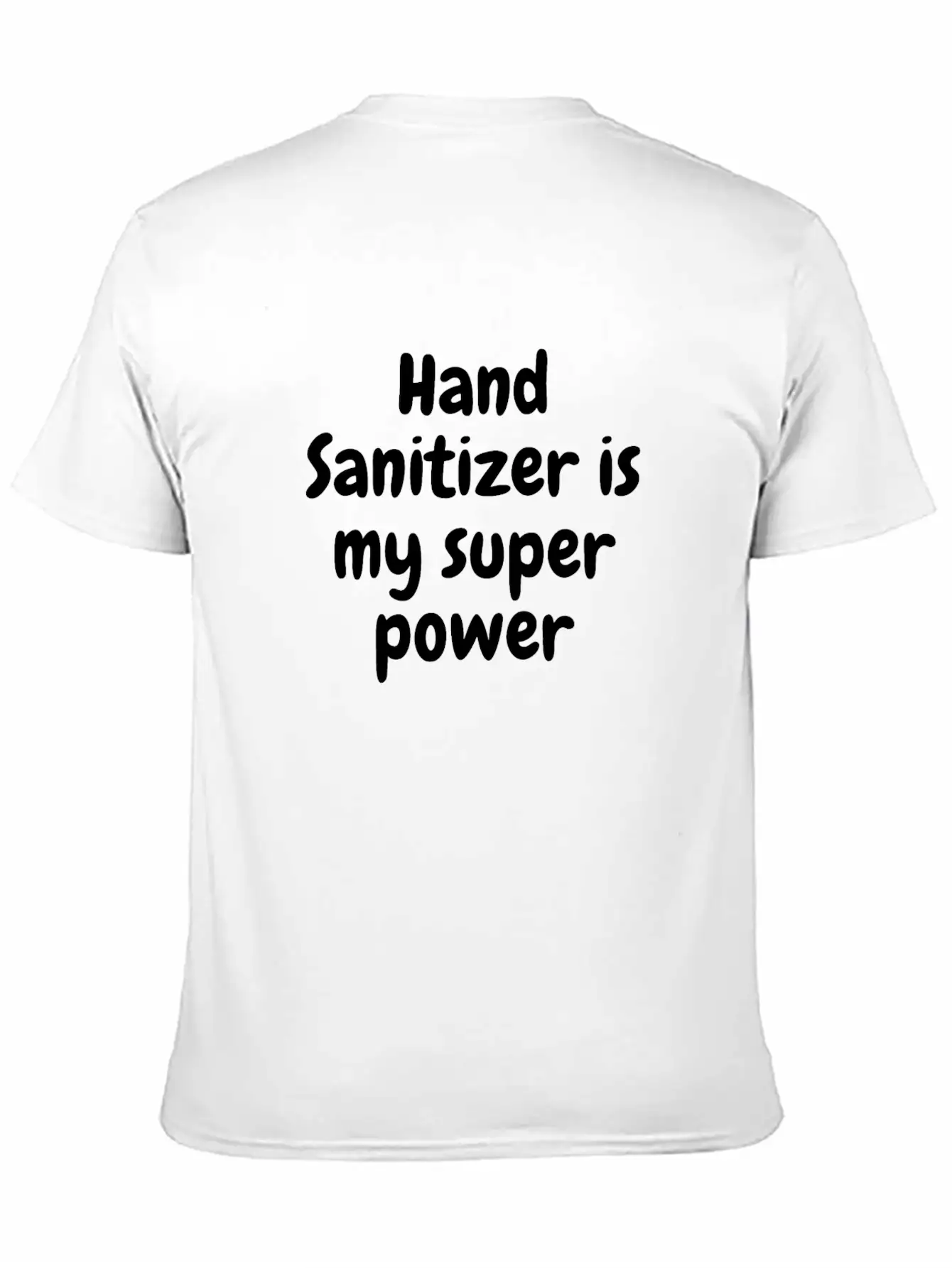 Hand Sanitizer Is My Super Power Unisex Casual T-Shirt – Clean Design For Daily Comfort