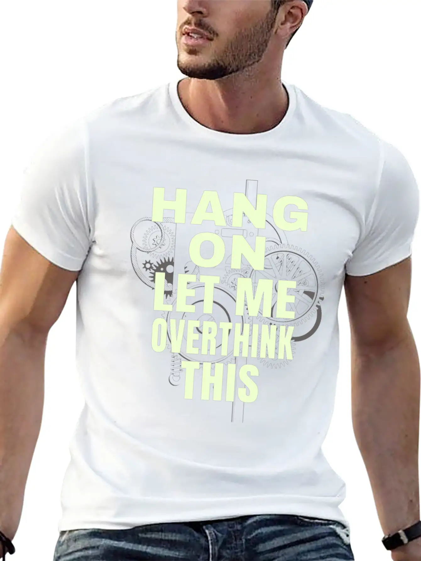 Hang On Let Me Ovethink This Funny Saying Stylish Everyday T-Shirt – Unisex Basic Cotton Tee