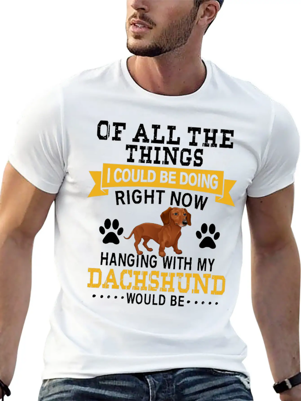 Hanging With My Dachshund Casual Graphic T-Shirt – Simple And Comfortable Daily Wear