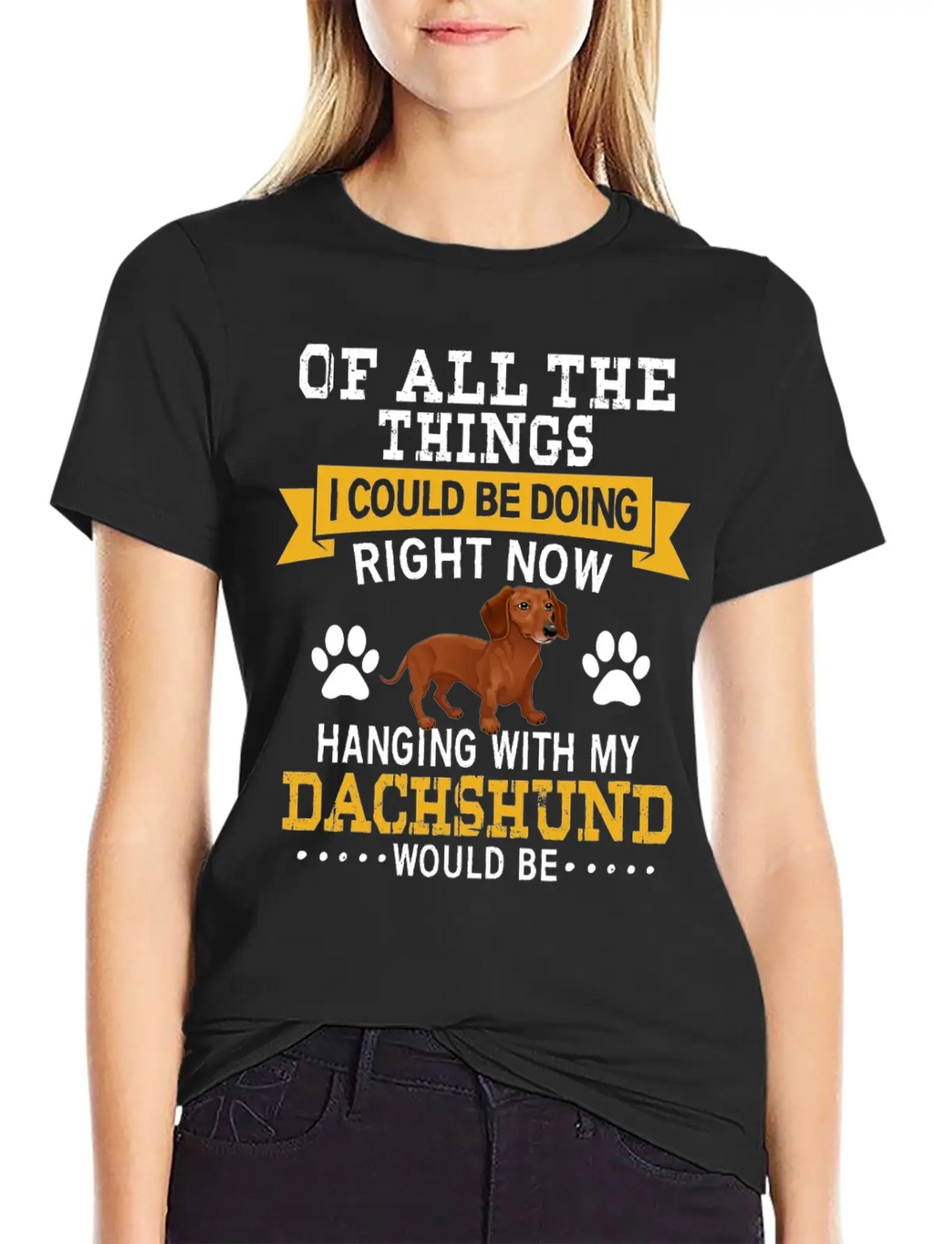 Hanging With My Dachshund Casual Graphic T-Shirt – Simple And Comfortable Daily Wear