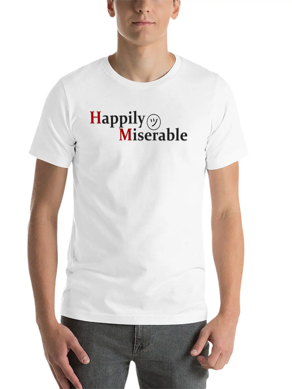 Happily Miserable Unisex Casual T-Shirt – Clean Design For Daily Comfort
