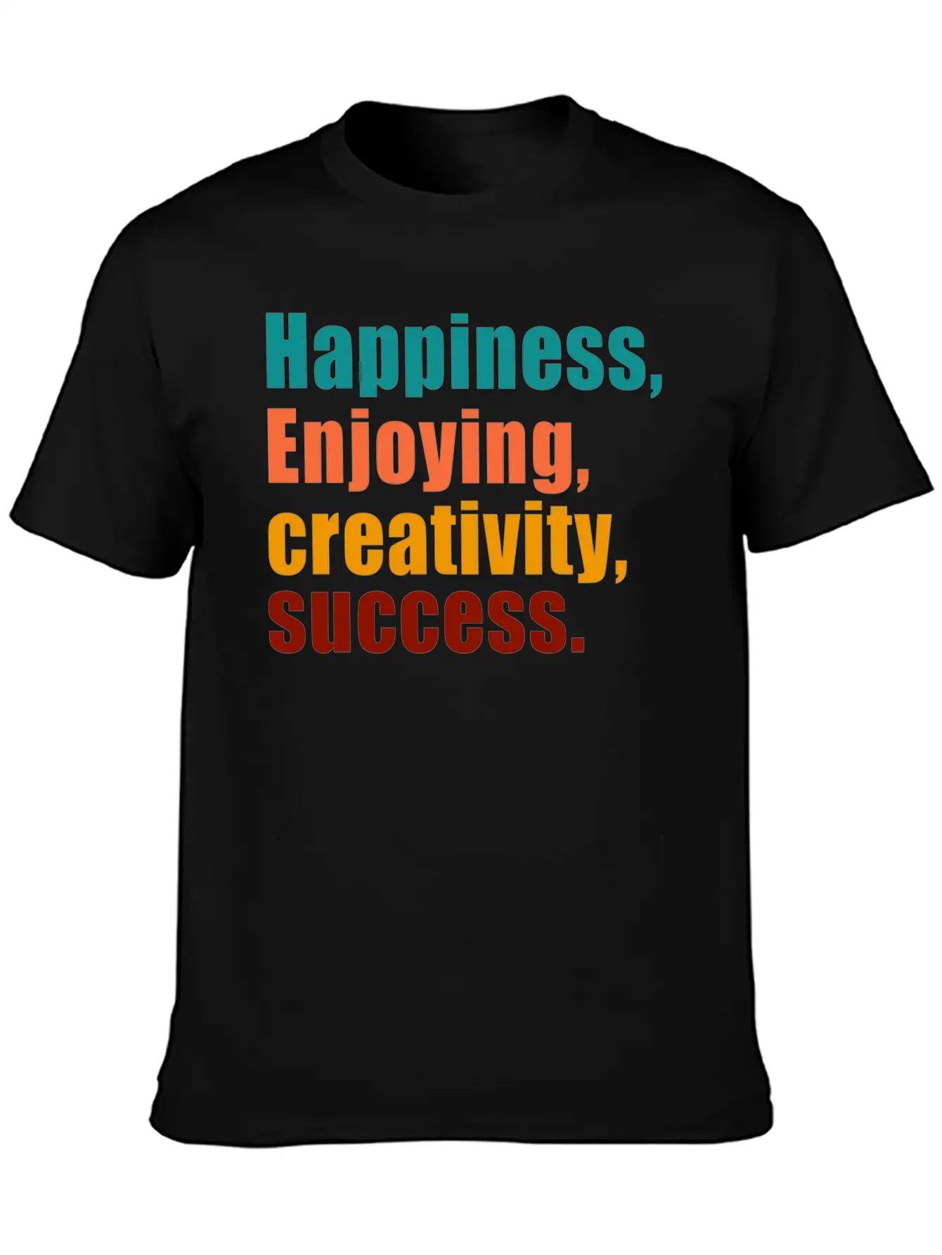 Happiness Enjoying Creativity Success Unisex Short Sleeve Soft Cotton T-Shirt – Casual Everyday Wear