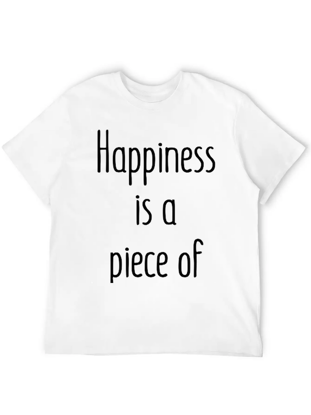 Happiness Is A Piece Of Cake Unisex Casual T-Shirt – Clean Design For Daily Comfort