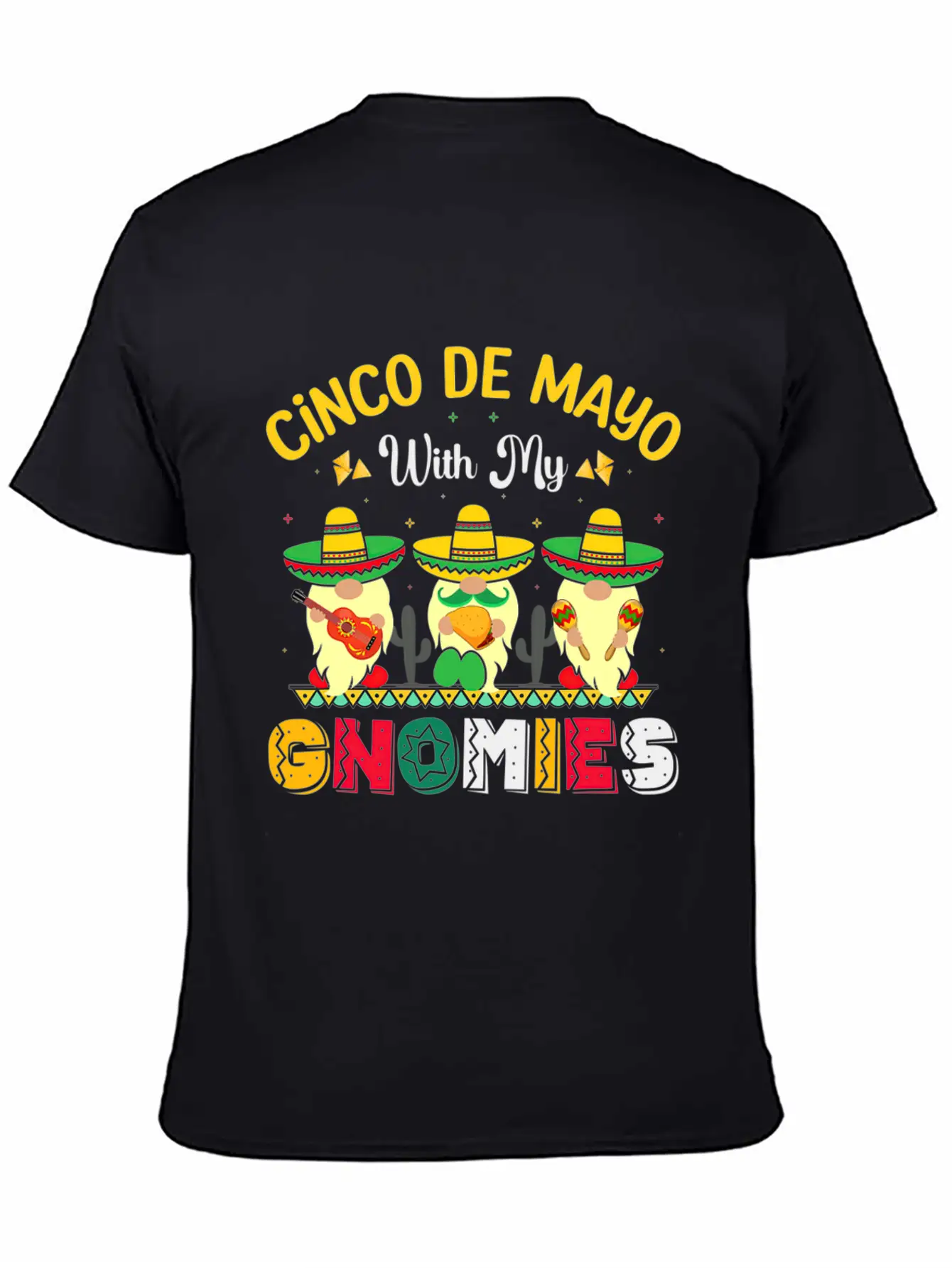 Happy Cinco De Mayo With My Gnomie Mexican Fiesta Unisex Casual T-Shirt – Clean Design For Daily Comfort