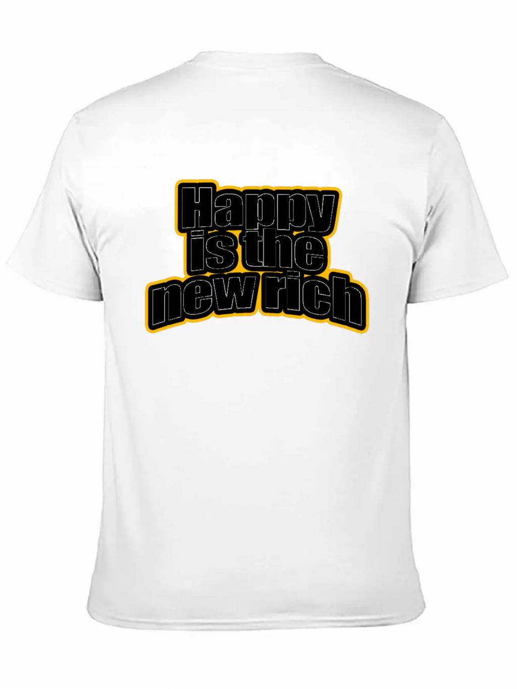Happy Is The New Rich Happiness Life Wealth & Love Unisex Casual T-Shirt – Clean Design For Daily Comfort