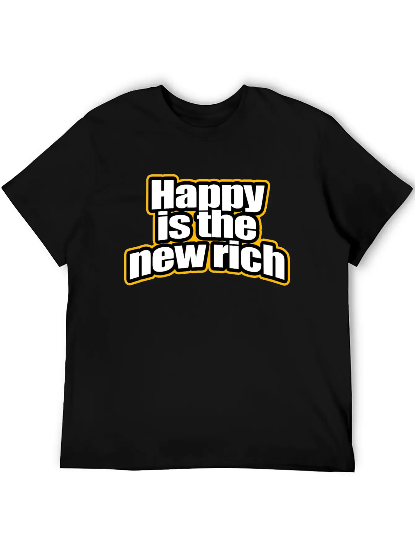 Happy Is The New Rich Happiness Life Wealth & Love Unisex Casual T-Shirt – Clean Design For Daily Comfort