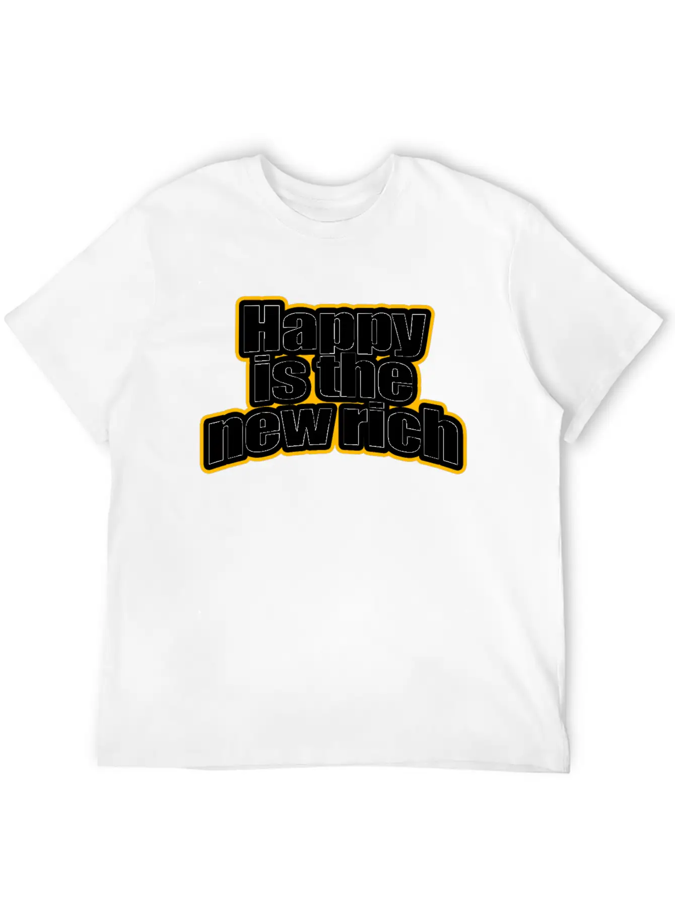 Happy Is The New Rich Happiness Life Wealth & Love Unisex Casual T-Shirt – Clean Design For Daily Comfort