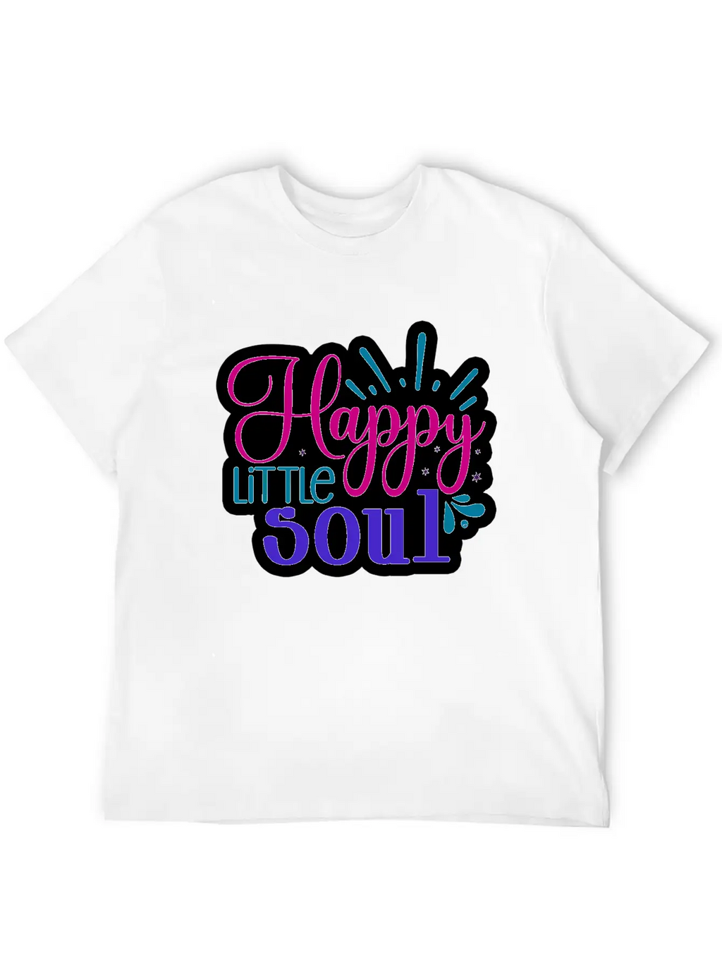 Happy Little Soul Casual Graphic T-Shirt – Simple And Comfortable Daily Wear