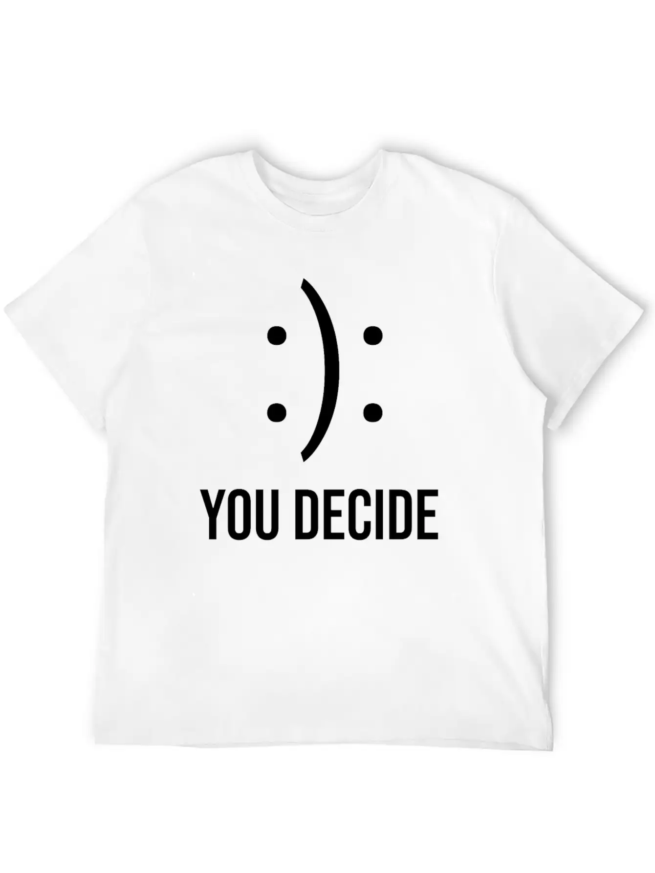 Happy Or Sad You Decide Smile Frown Gift Casual Graphic T-Shirt – Simple And Comfortable Daily Wear