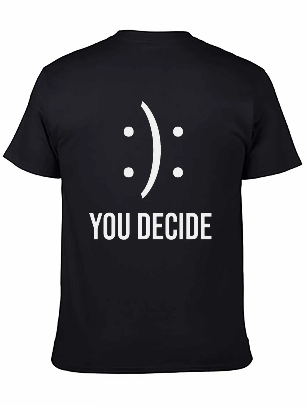 Happy Or Sad You Decide Smile Frown Gift Casual Graphic T-Shirt – Simple And Comfortable Daily Wear