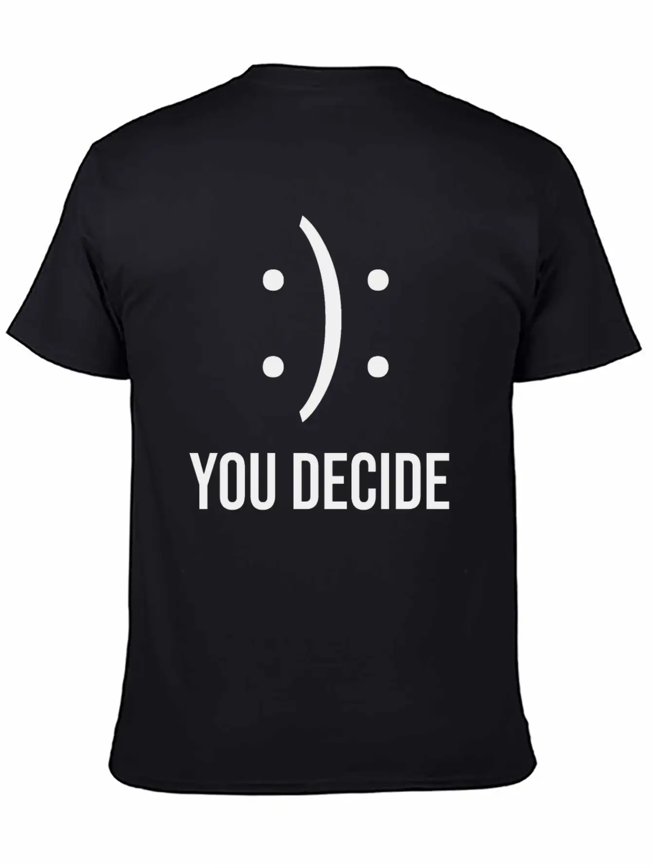 Happy Or Sad You Decide Smile Frown Gift Casual Graphic T-Shirt – Simple And Comfortable Daily Wear