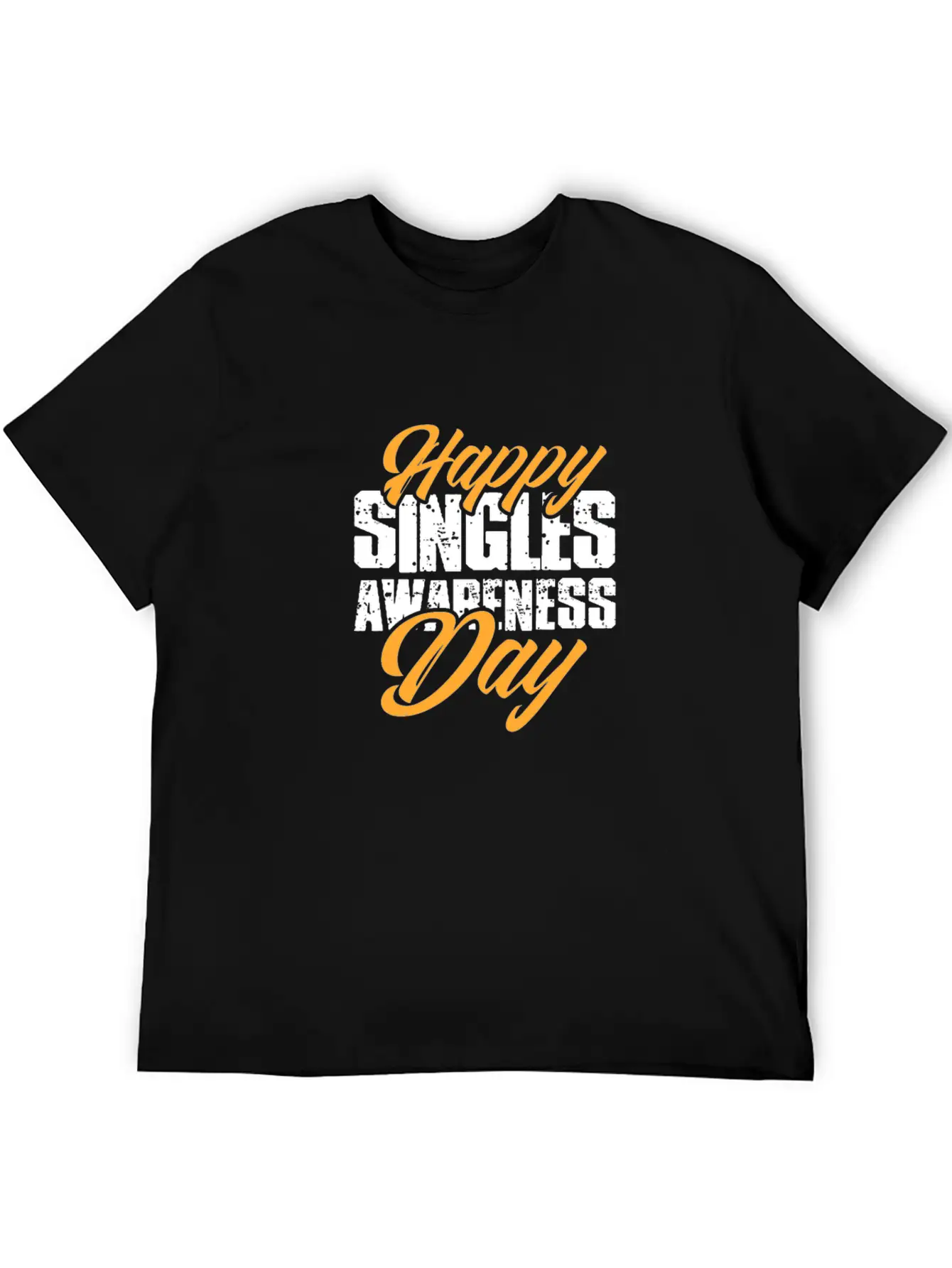 Happy Singles Awareness Day Stylish Everyday T-Shirt – Unisex Basic Cotton Tee