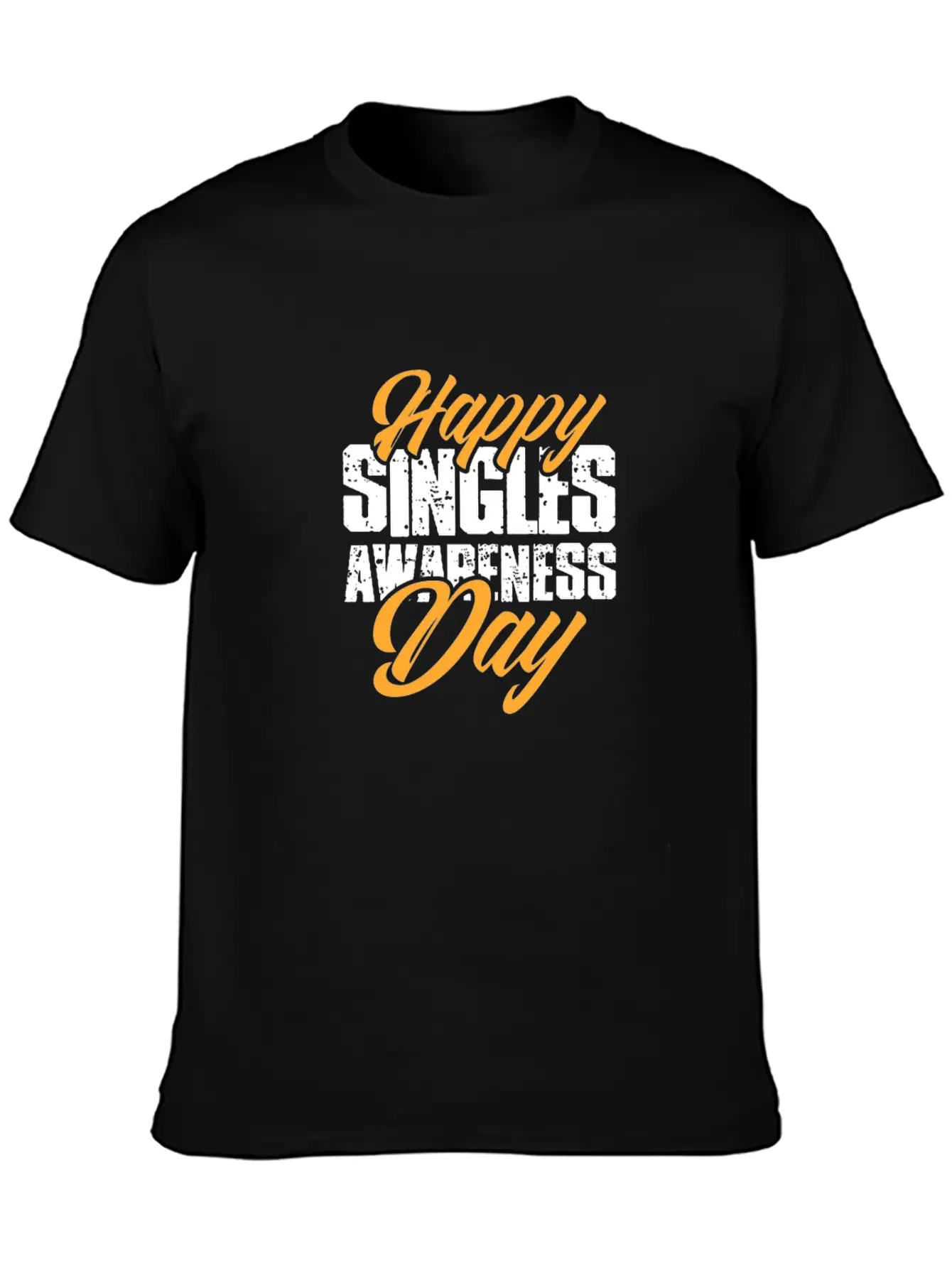 Happy Singles Awareness Day Stylish Everyday T-Shirt – Unisex Basic Cotton Tee