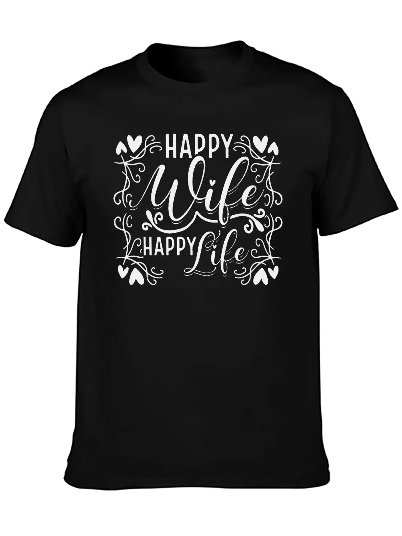 Happy Wife Happy Life Unisex Casual T-Shirt – Clean Design For Daily Comfort
