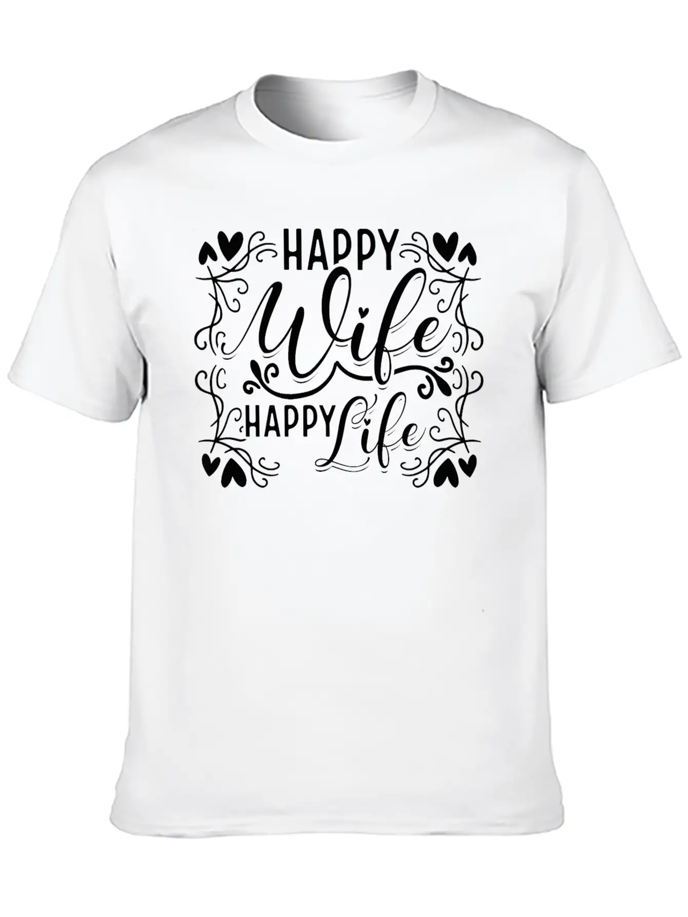 Happy Wife Happy Life Unisex Casual T-Shirt – Clean Design For Daily Comfort
