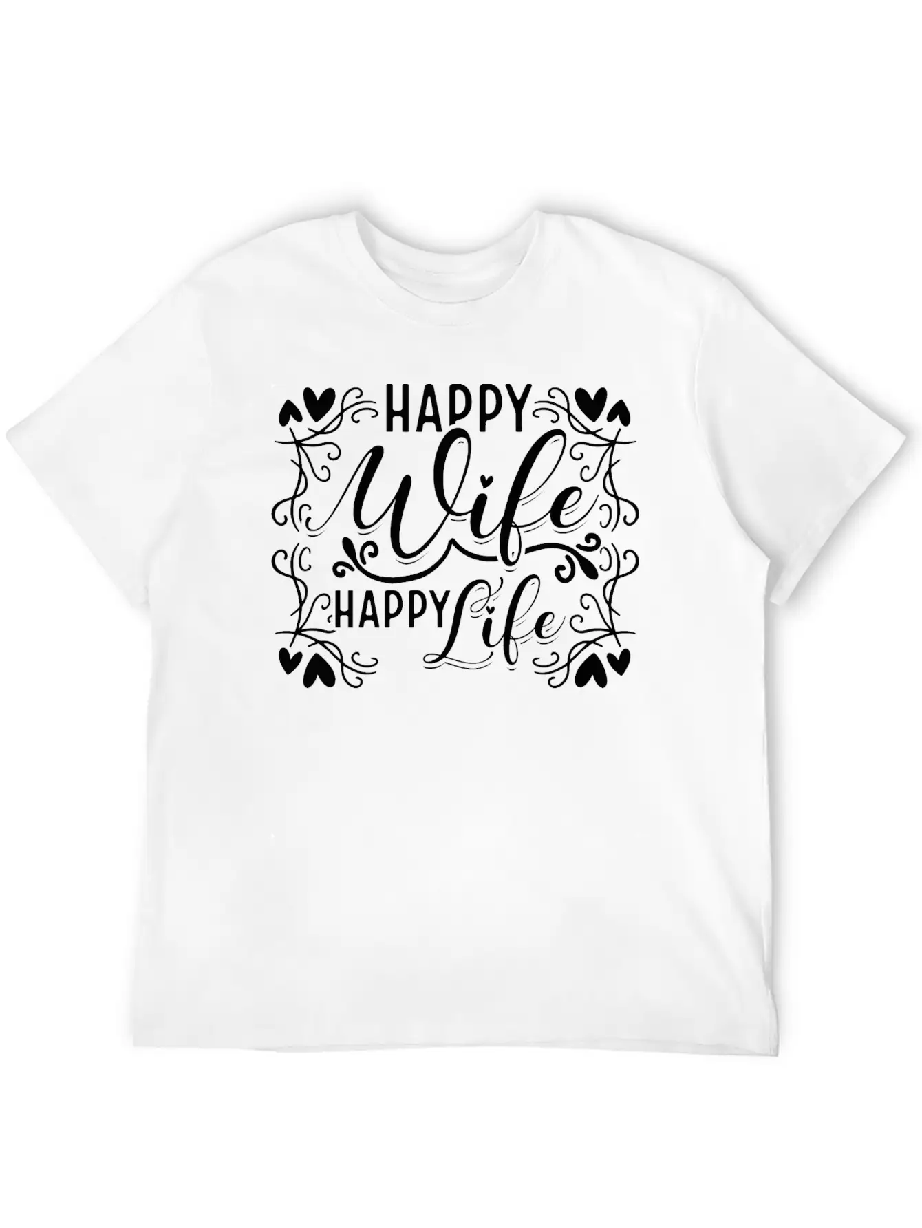 Happy Wife Happy Life Unisex Casual T-Shirt – Clean Design For Daily Comfort