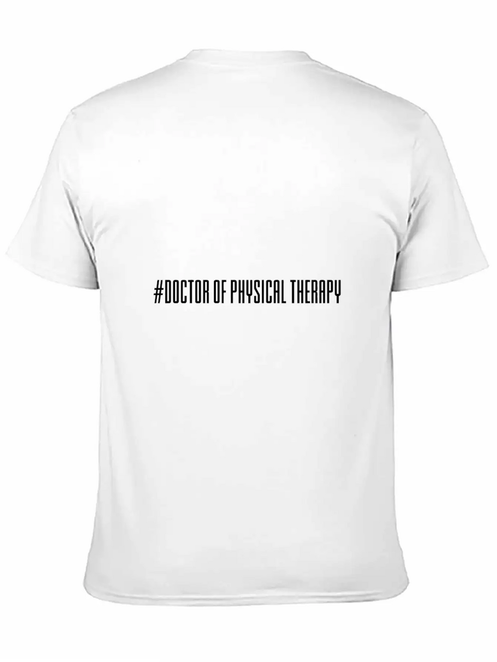 Hashtag Doctor Of Physical Therapy Breathable Soft Cotton T-Shirt – Timeless Casual Look