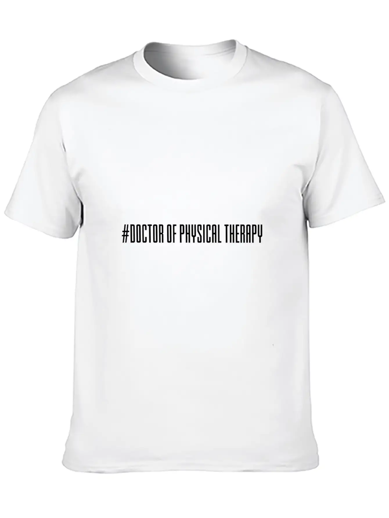 Hashtag Doctor Of Physical Therapy Breathable Soft Cotton T-Shirt – Timeless Casual Look