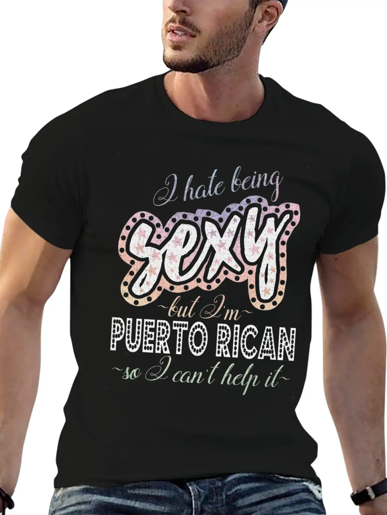 Hate Being Sexy I'm Puerto Rican I Can't Help It Breathable Soft Cotton T-Shirt – Timeless Casual Look