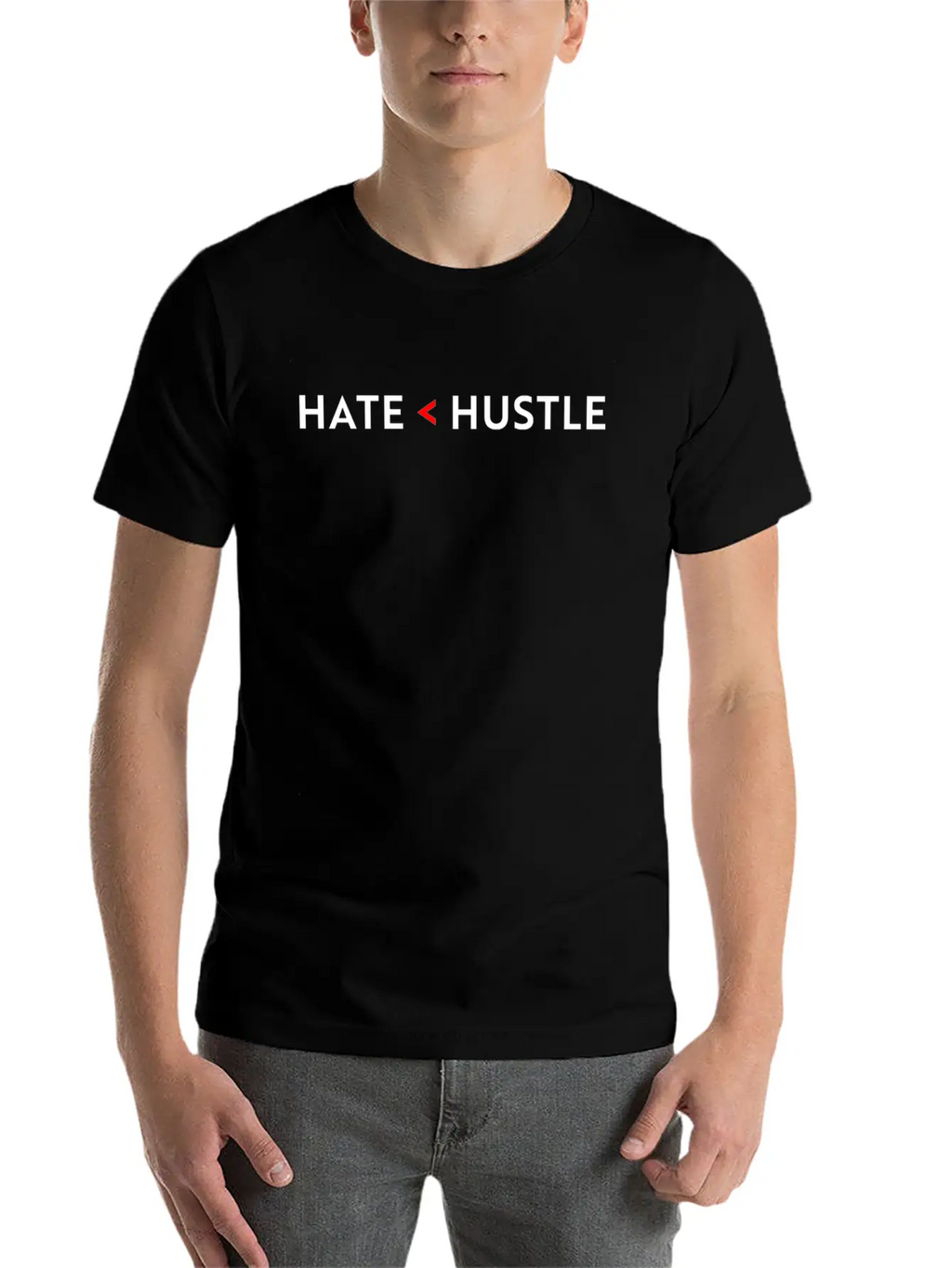 Hate Less Than Hustle Unisex Short Sleeve Soft Cotton T-Shirt – Casual Everyday Wear