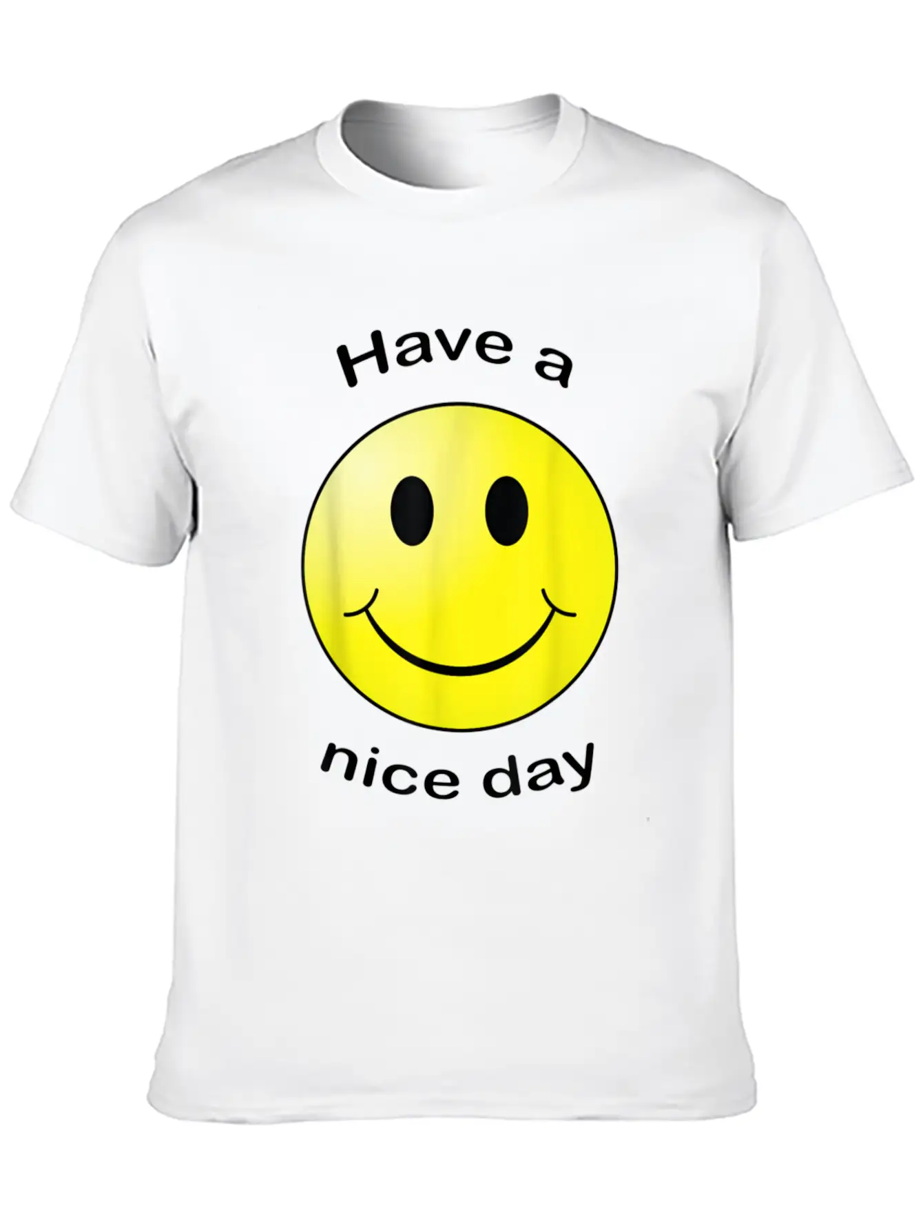 Have A Nice Day Face Gift Unisex Short Sleeve Soft Cotton T-Shirt – Casual Everyday Wear