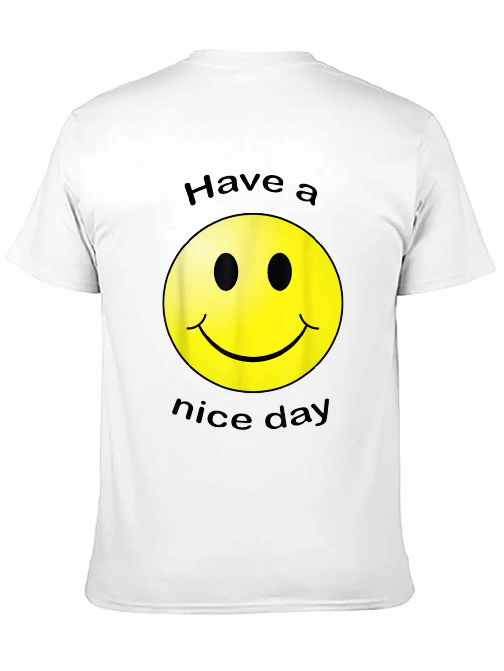 Have A Nice Day Face Gift Unisex Short Sleeve Soft Cotton T-Shirt – Casual Everyday Wear