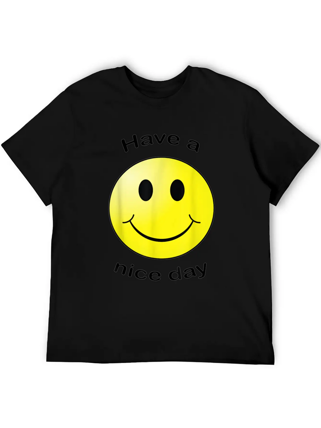 Have A Nice Day Face Gift Unisex Short Sleeve Soft Cotton T-Shirt – Casual Everyday Wear