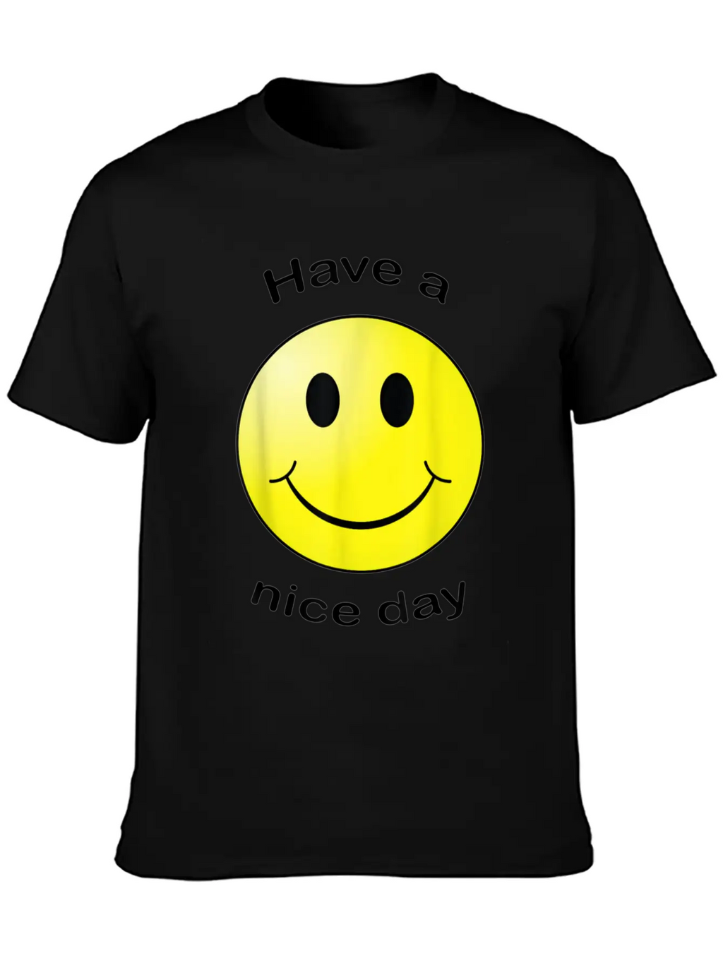 Have A Nice Day Face Gift Unisex Short Sleeve Soft Cotton T-Shirt – Casual Everyday Wear