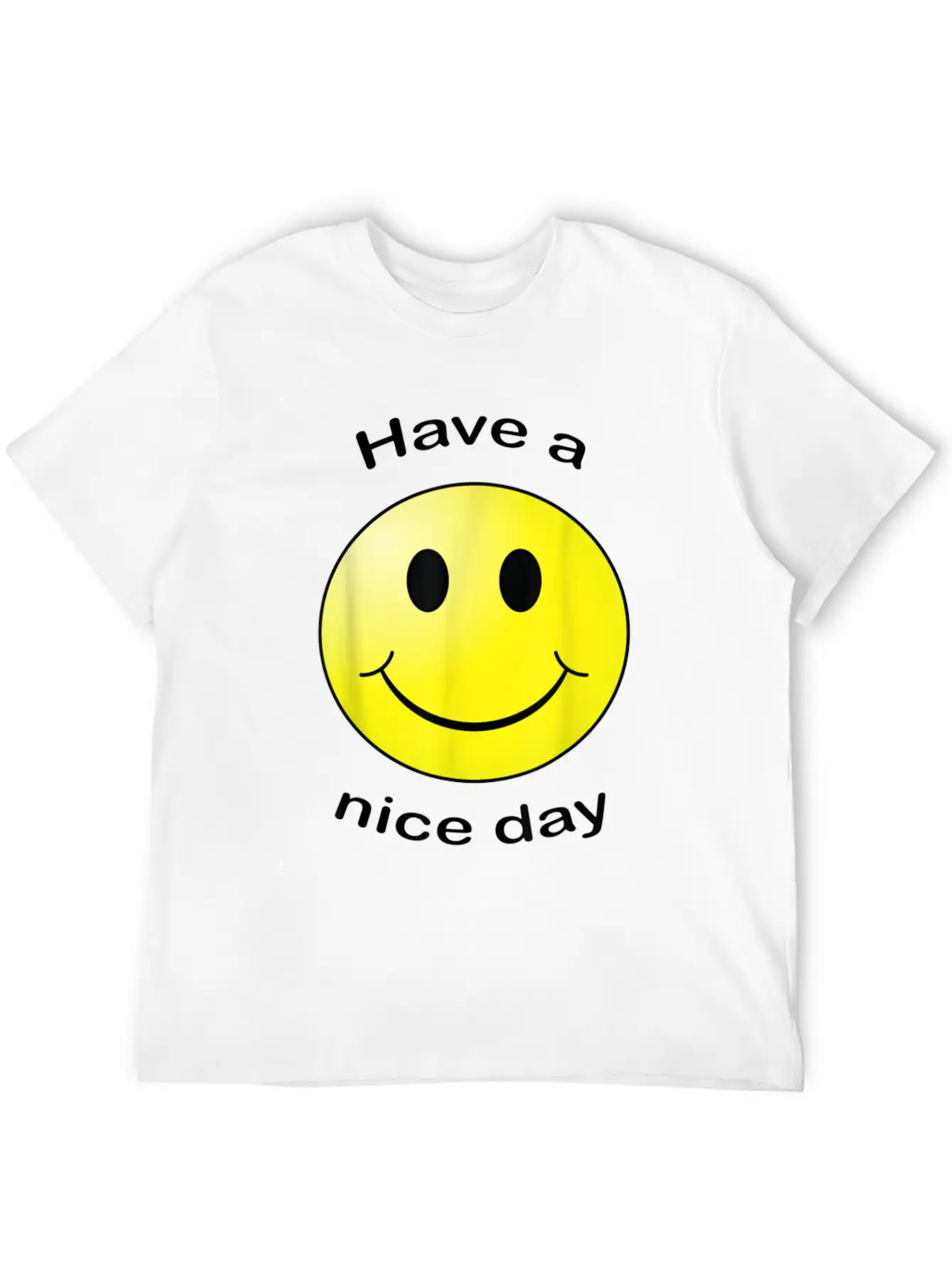 Have A Nice Day Face Gift Unisex Short Sleeve Soft Cotton T-Shirt – Casual Everyday Wear