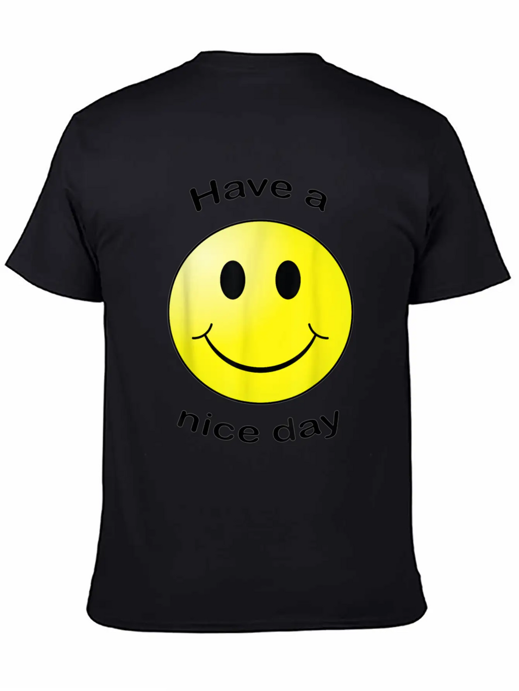 Have A Nice Day Face Gift Unisex Short Sleeve Soft Cotton T-Shirt – Casual Everyday Wear