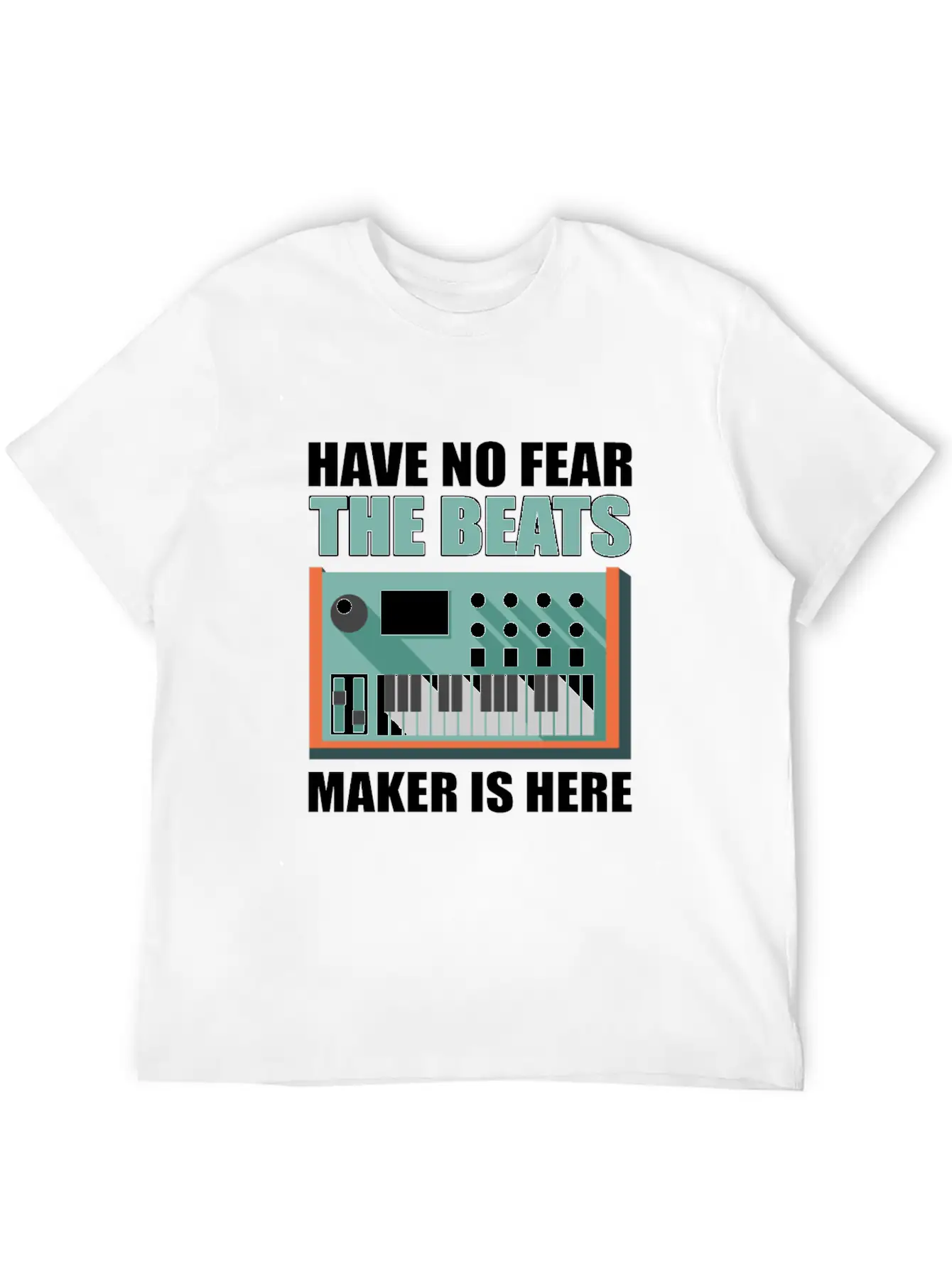 Have No Fear The Beats Maker Is Here Music Classic Fit Graphic Tee For Daily Comfort – Unisex Cotton Shirt