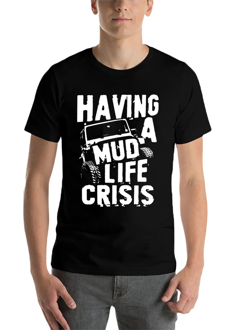 Having A Mud Life Crisis Usa 4x4 Offroading Unisex Casual T-Shirt – Clean Design For Daily Comfort