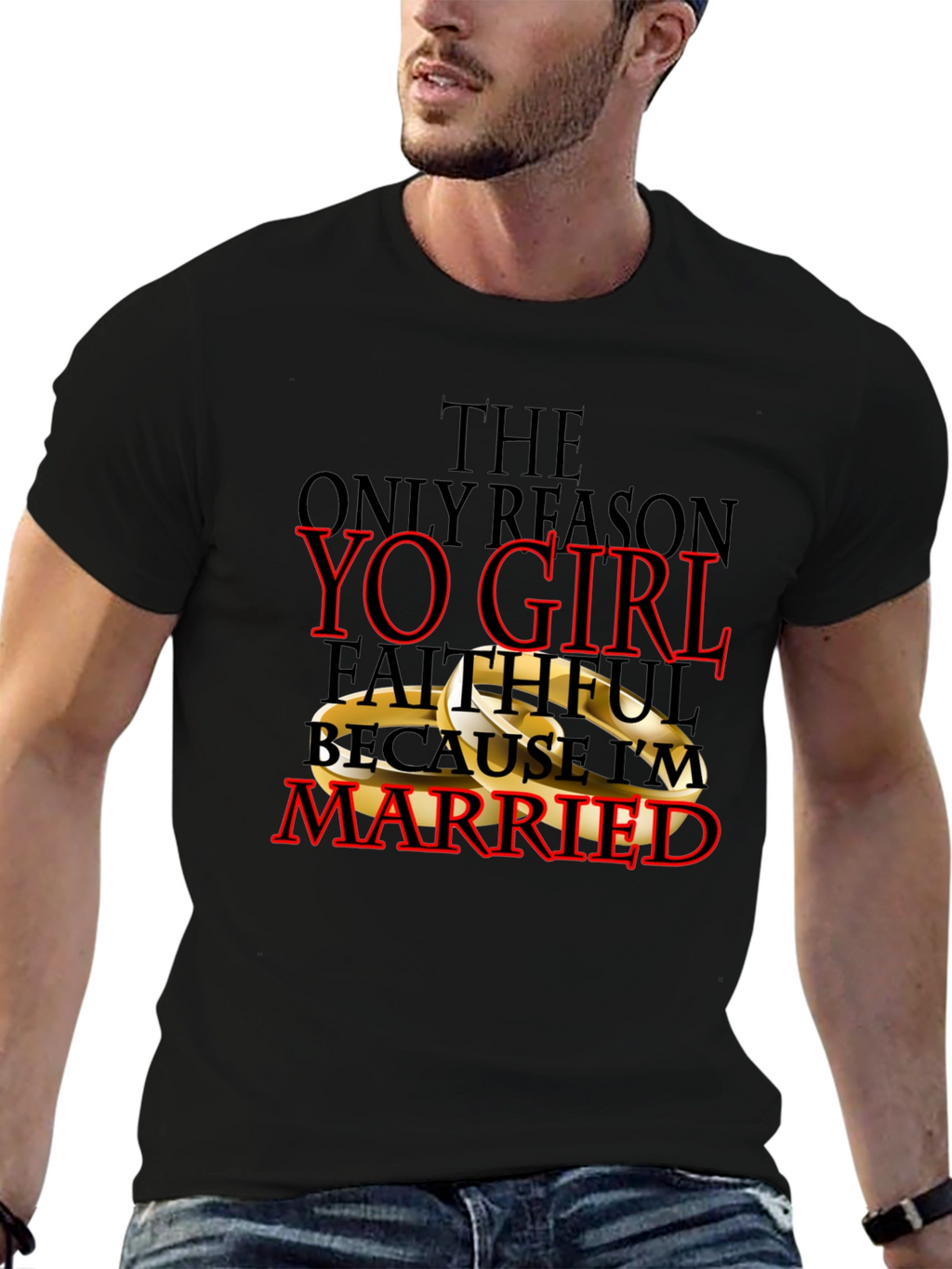 Faithful Because Im Married T-Shirt