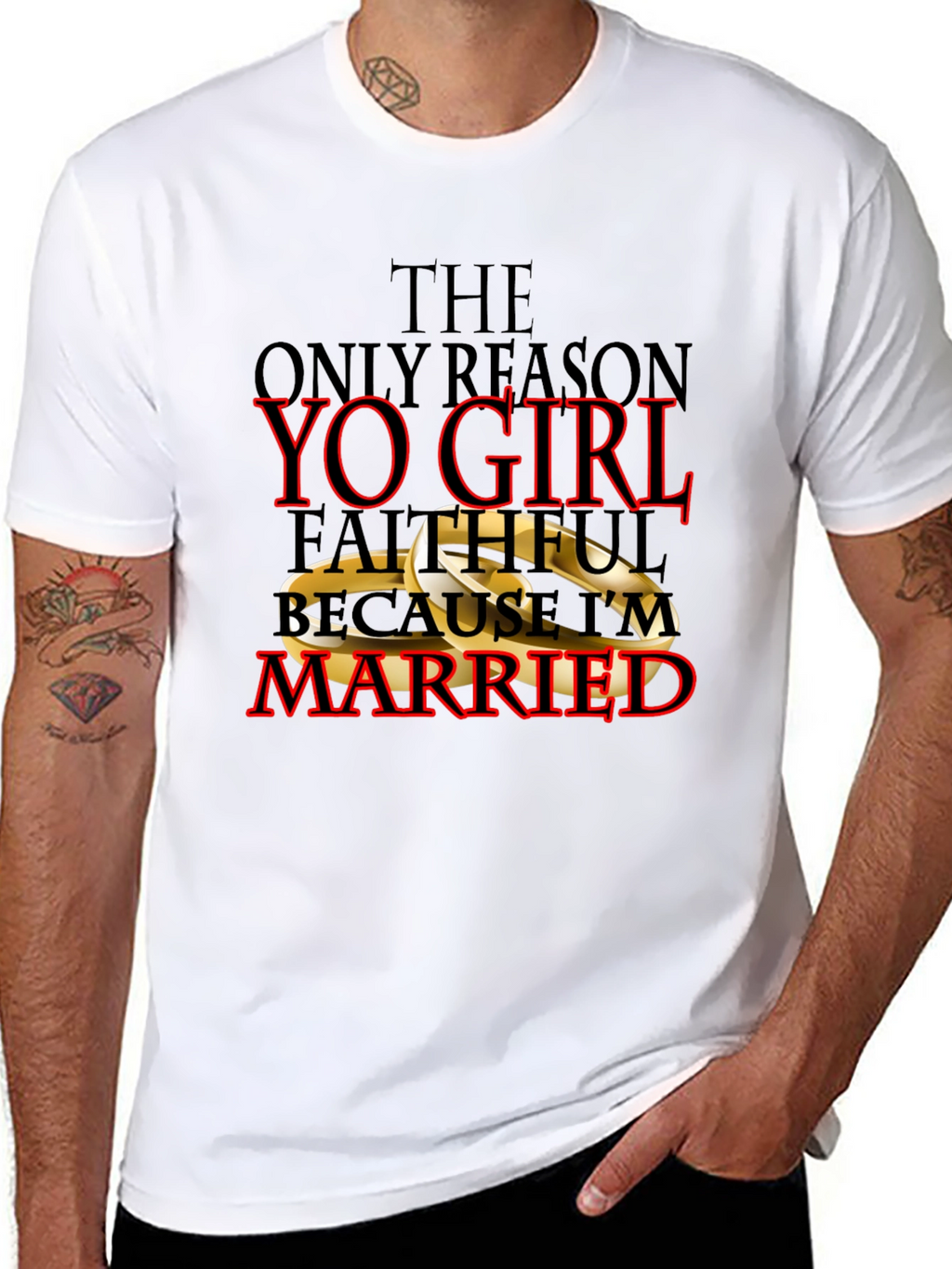 Faithful Because Im Married T-Shirt