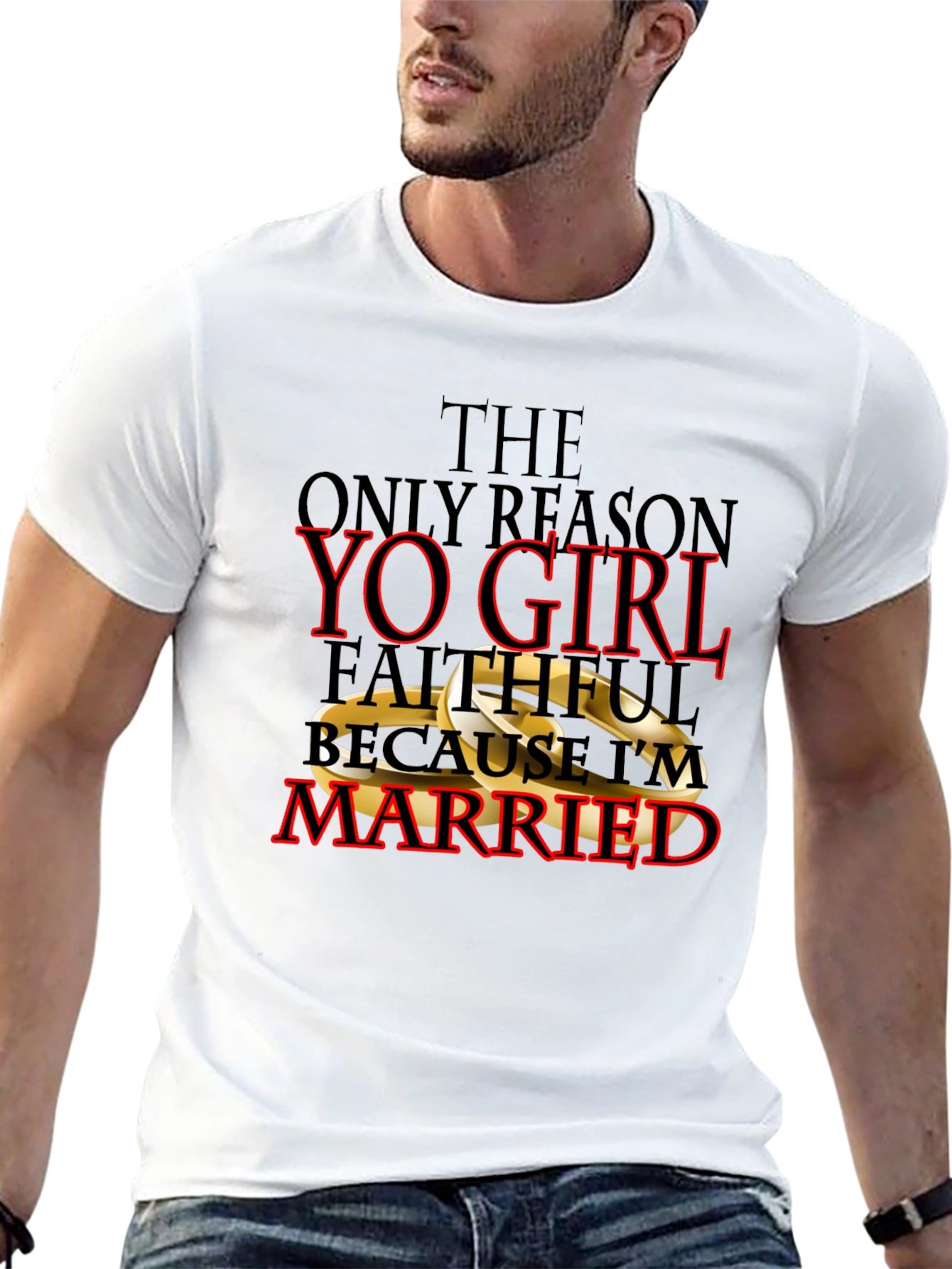 Faithful Because Im Married T-Shirt