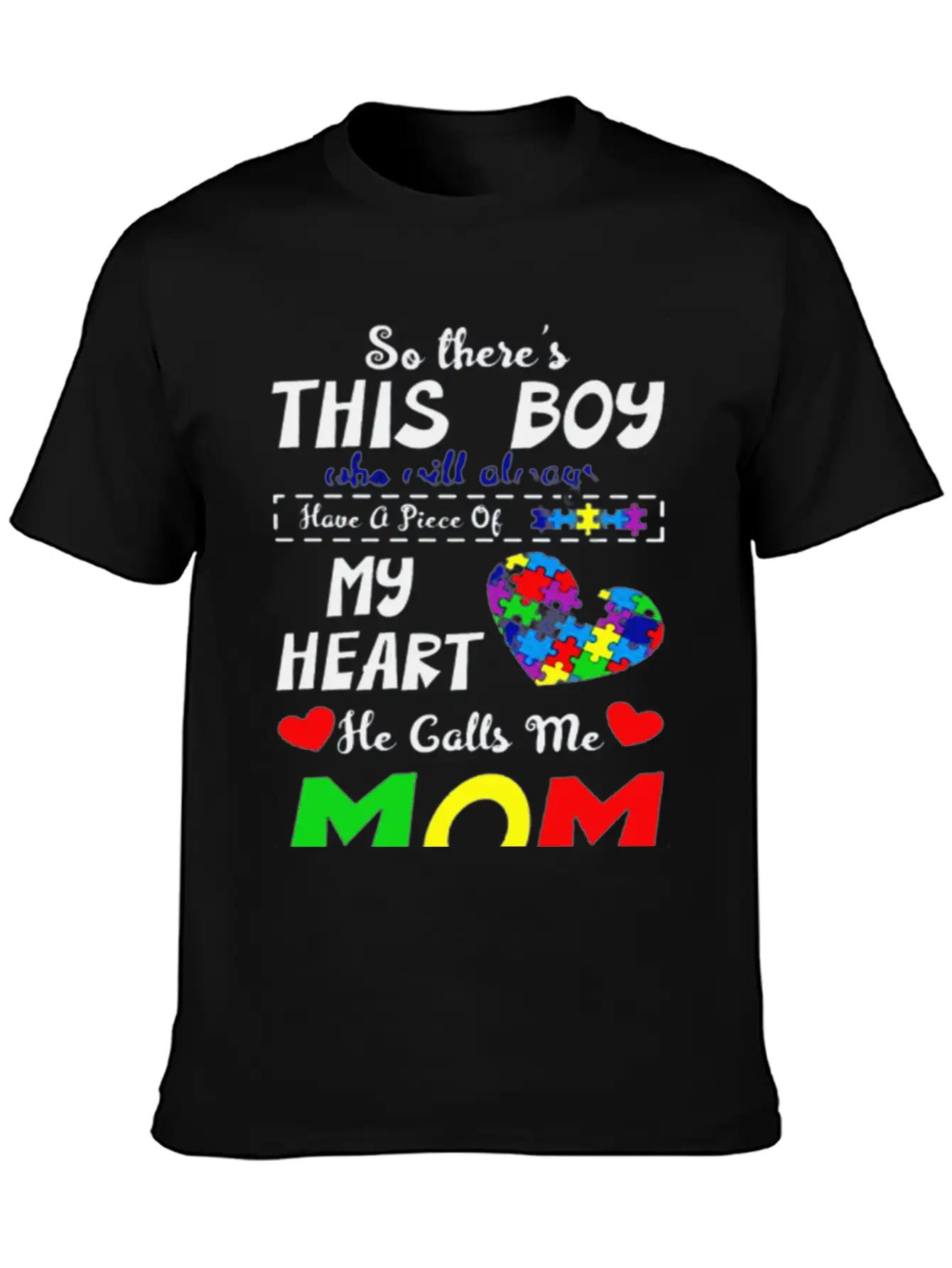 He Call Me Mom Autism Awareness Casual Graphic T-Shirt – Simple And Comfortable Daily Wear